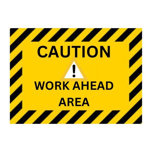 "Reflective caution work ahead sign for traffic and construction safety"